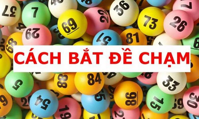 Bắt chạm đề dự đoán kết quả xổ số